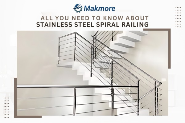 All You Need to Know About Stainless Steel Spiral Railing