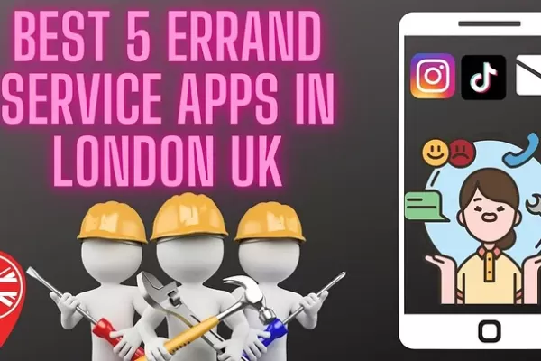 Best 5 Errand Service Apps for London UK